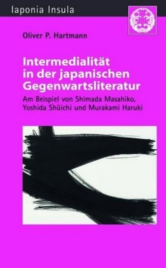 Intermedialität in der japanischen Gegenwartsliteratur