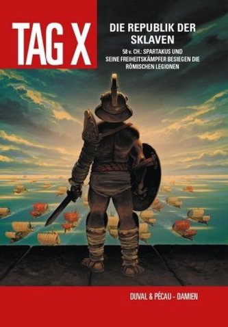 Tag X, Die Republik der Sklaven Tag X, Die Republik der Sklaven