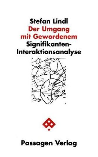 Der Umgang mit Gewordenem