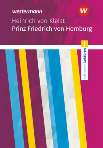 Heinrich von Kleist: Prinz Friedrich von Homburg