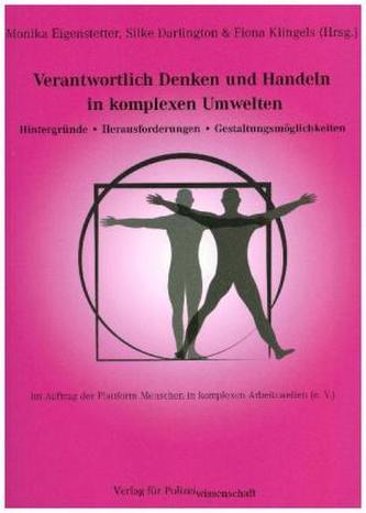 Verantwortlich Denken und Handeln in komplexen Umwelten