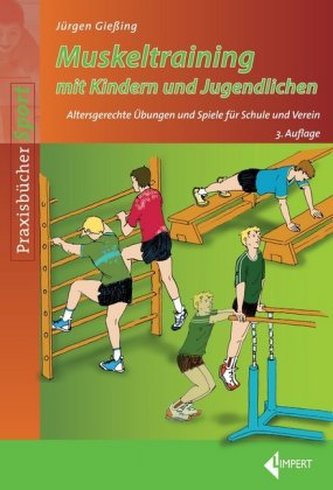 Muskeltraining mit Kindern und Jugendlichen Muskeltraining mit Kindern und Jugendlichen