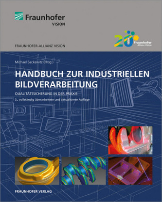 Handbuch zur industriellen Bildverarbeitung Handbuch zur industriellen Bildverarbeitung