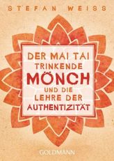 Der Mai Tai trinkende Mönch und die Lehre der Authentizität