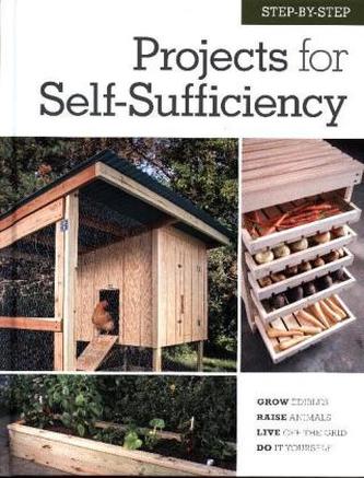 Step-by-Step Projects for Self-Sufficiency