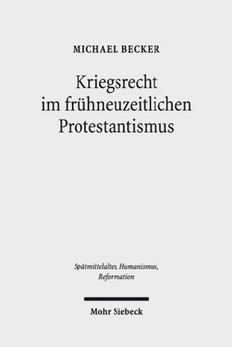 Kriegsrecht im frühneuzeitlichen Protestantismus