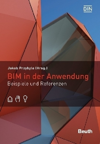 BIM in der Anwendung BIM in der Anwendung