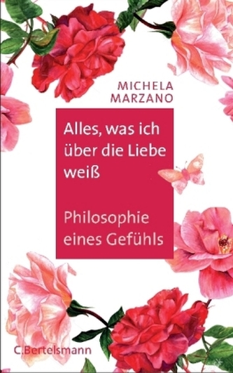 Alles, was ich über die Liebe weiß