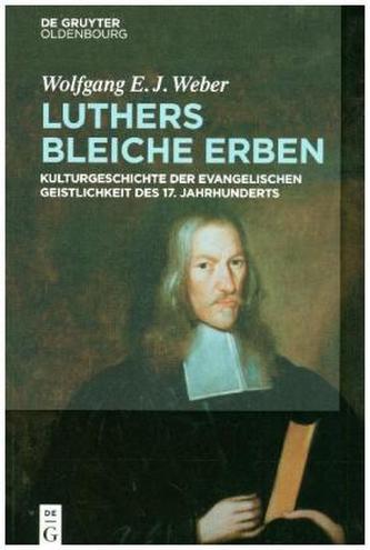 Luthers bleiche Erben Luthers bleiche Erben
