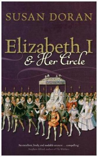 Elizabeth I and Her Circle