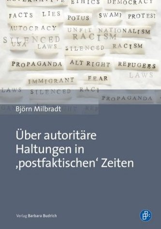 Über autoritäre Haltungen in 'postfaktischen' Zeiten