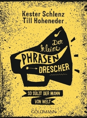 Der kleine Phrasendrescher Der kleine Phrasendrescher