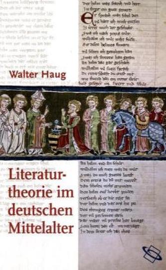 Literaturtheorie im deutschen Mittelalter