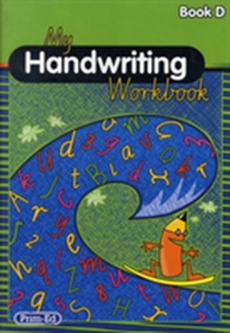 My Handwriting Workbook Book D My Handwriting Workbook Book D