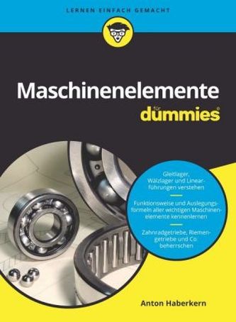 Maschinenelemente für Dummies Maschinenelemente für Dummies