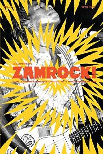 Welcome to Zamrock!, w. Audio-CD. Vol.1