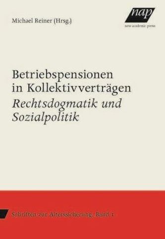 Betriebspensionen in Kollektivverträgen Betriebspensionen in Kollektivverträgen