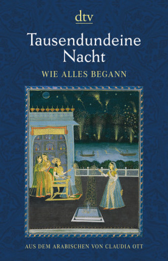 Tausendundeine Nacht - Wie alles begann