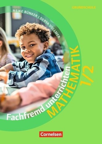 Fachfremd unterrichten - Mathe, Klasse 1/2
