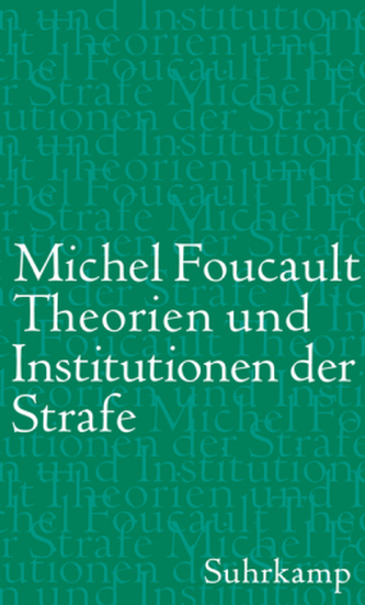 Theorien und Institutionen der Strafe Theorien und Institutionen der Strafe