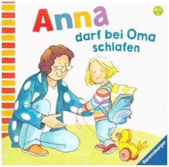 Anna darf bei Oma schlafen Anna darf bei Oma schlafen