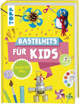 Bastelhits für Kids, Material-Mix