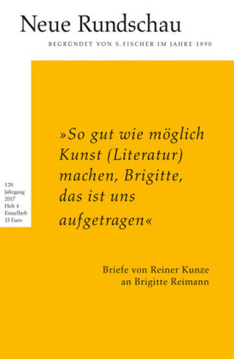 So gut wie möglich Kunst (Literatur) machen, Brigitte, das ist uns aufgetragen Briefe von Reiner Kunze an Brigitte Reimann So gut wie möglich Kunst (Literatur) machen, Brigitte, das ist uns aufgetragen Briefe von Reiner Kunze an Brigitte Reimann