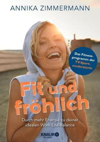 Fit und fröhlich Fit und fröhlich