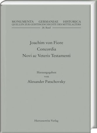 Joachim von Fiore, Concordia Novi ac Veteris Testamenti, 4 Teile Joachim von Fiore, Concordia Novi ac Veteris Testamenti, 4 Teile