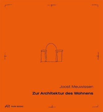 Zur Architektur des Wohnens