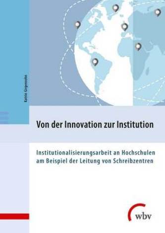 Von der Innovation zur Institution