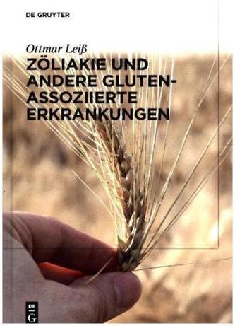 Zöliakie und andere Gluten-assoziierte Erkrankungen