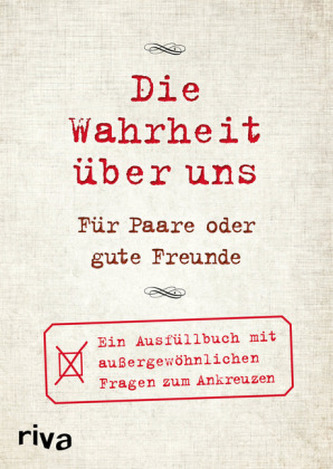 Die Wahrheit über uns - Für Paare oder gute Freunde Die Wahrheit über uns - Für Paare oder gute Freunde