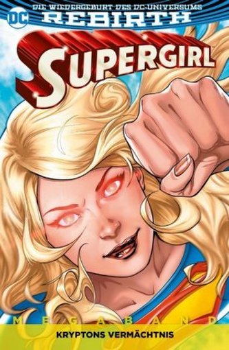 Supergirl Megaband - Kryptons Vermächtnis Supergirl Megaband - Kryptons Vermächtnis