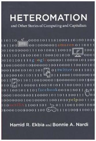 Heteromation, and Other Stories of Computing and Capitalism