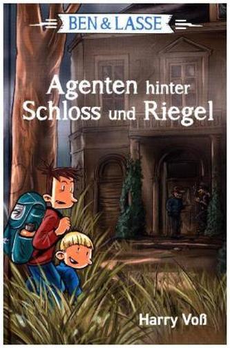 Ben & Lasse - Agenten hinter Schloss und Riegel
