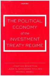 The Political Economy of the Investment Treaty Regime
