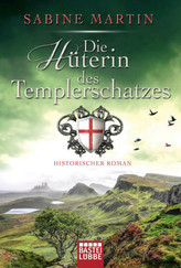 Die Hüterin des Templerschatzes