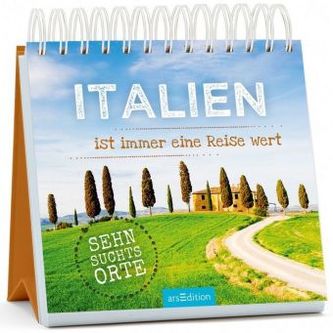 Italien ist immer eine Reise wert Italien ist immer eine Reise wert