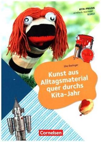 Kunst aus Alltagsmaterial quer durchs Kita-Jahr