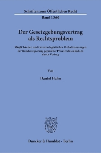 Der Gesetzgebungsvertrag als Rechtsproblem