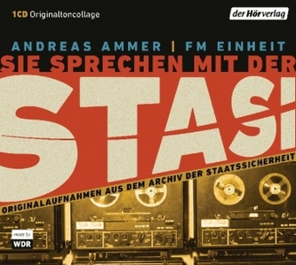 Sie sprechen mit der Stasi, 1 Audio-CD