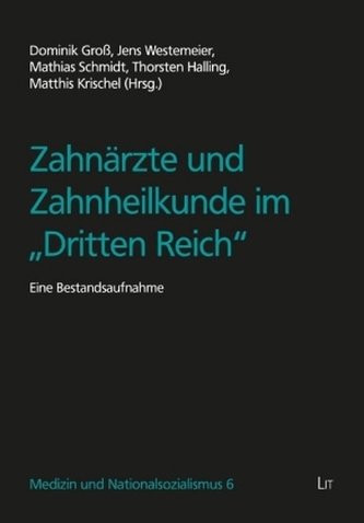 Zahnärzte und Zahnheilkunde im Dritten Reich Zahnärzte und Zahnheilkunde im Dritten Reich