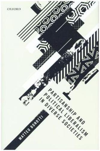 Partisanship and Political Liberalism in Diverse Societies Partisanship and Political Liberalism in Diverse Societies
