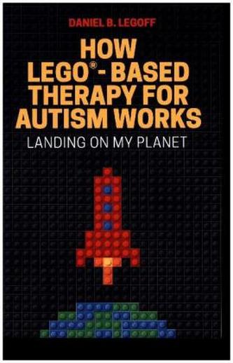 How LEGO®-Based Therapy for Autism Works