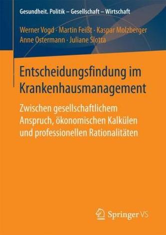 Entscheidungsfindung im Krankenhausmanagement Entscheidungsfindung im Krankenhausmanagement