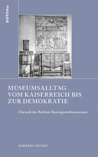 Museumsalltag vom Kaiserreich bis zur Demokratie Museumsalltag vom Kaiserreich bis zur Demokratie