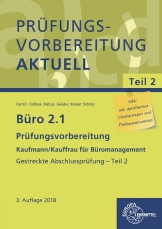 Prüfungsvorbereitung - Kaufmann/Kauffrau für Büromanagement. Tl.2 Prüfungsvorbereitung - Kaufmann/Kauffrau für Büromanagement. Tl.2