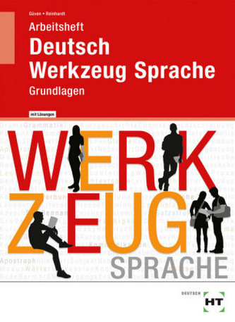 Deutsch - Werkzeug Sprache: Grundlagen, Arbeitsheft mit eingetragenen Lösungen