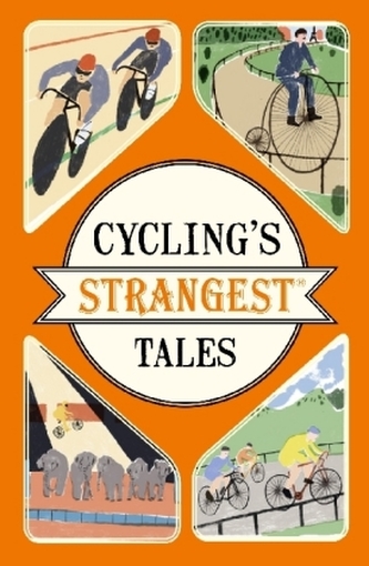 Cycling's Strangest Tales